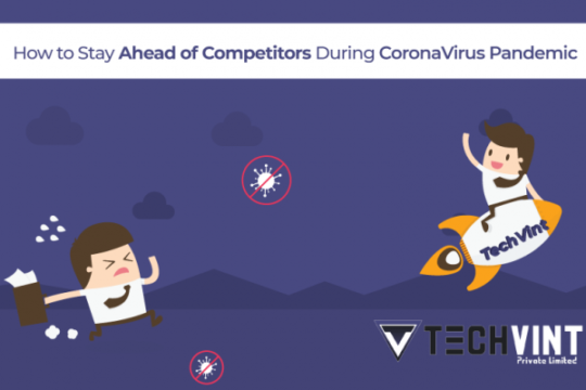 How to Stay Ahead of Competitors During the Coronavirus