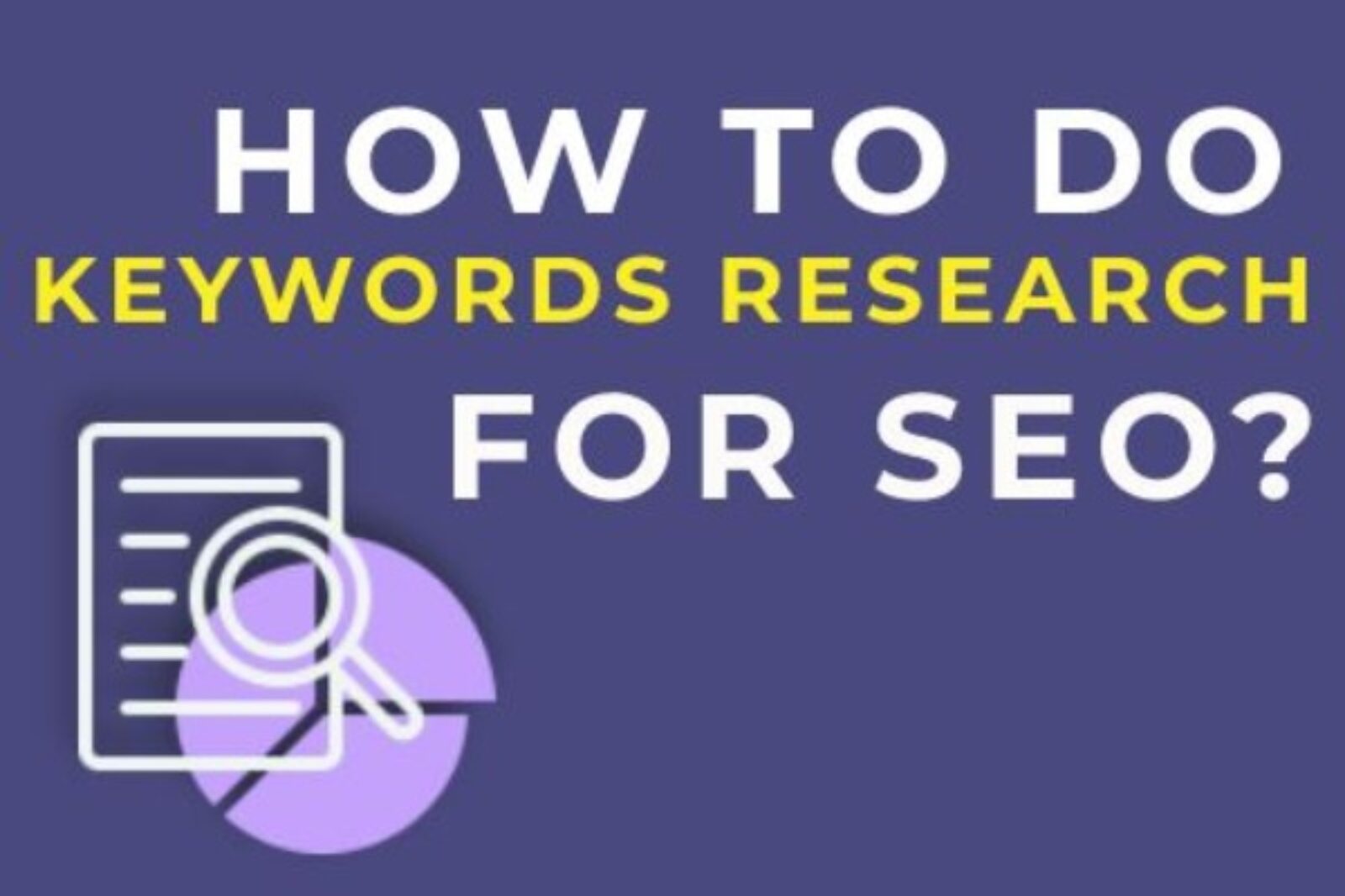 How To Do Keyword Research For SEO [Beginer’s Guide 2023]