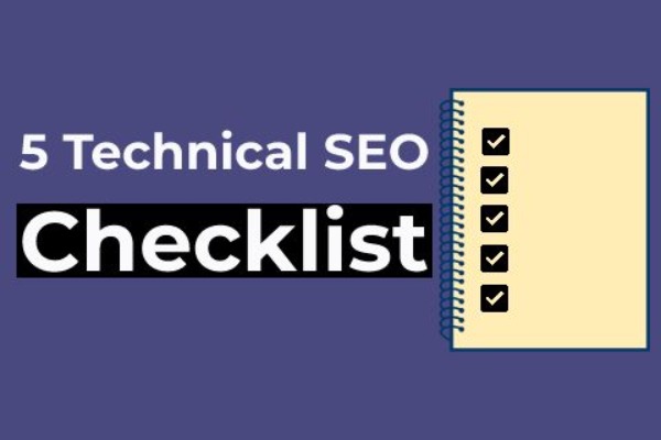 5 Inescapable Technical SEO Checklist For 2021 [Check Today]