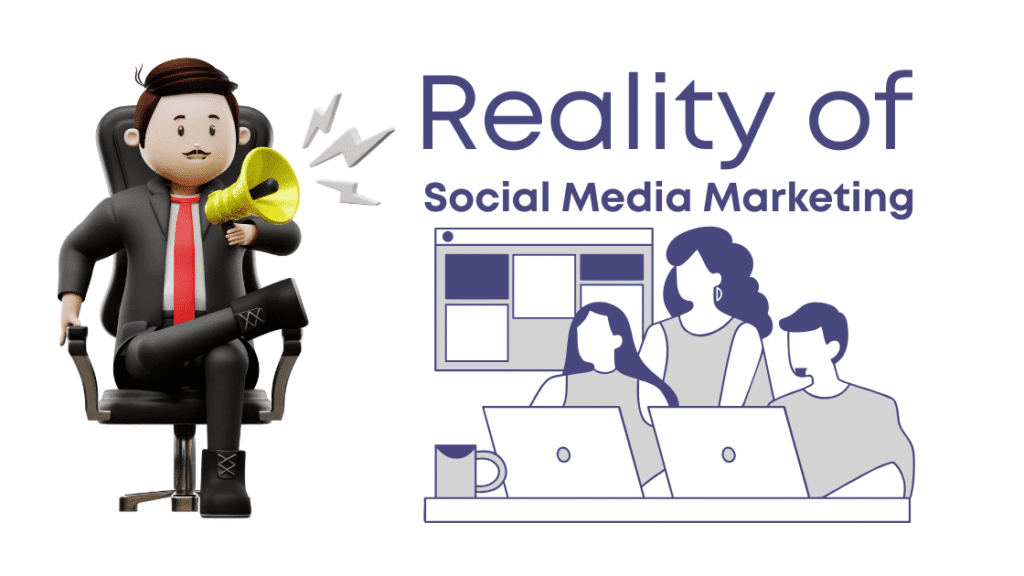 Reality of Social Media Marketing