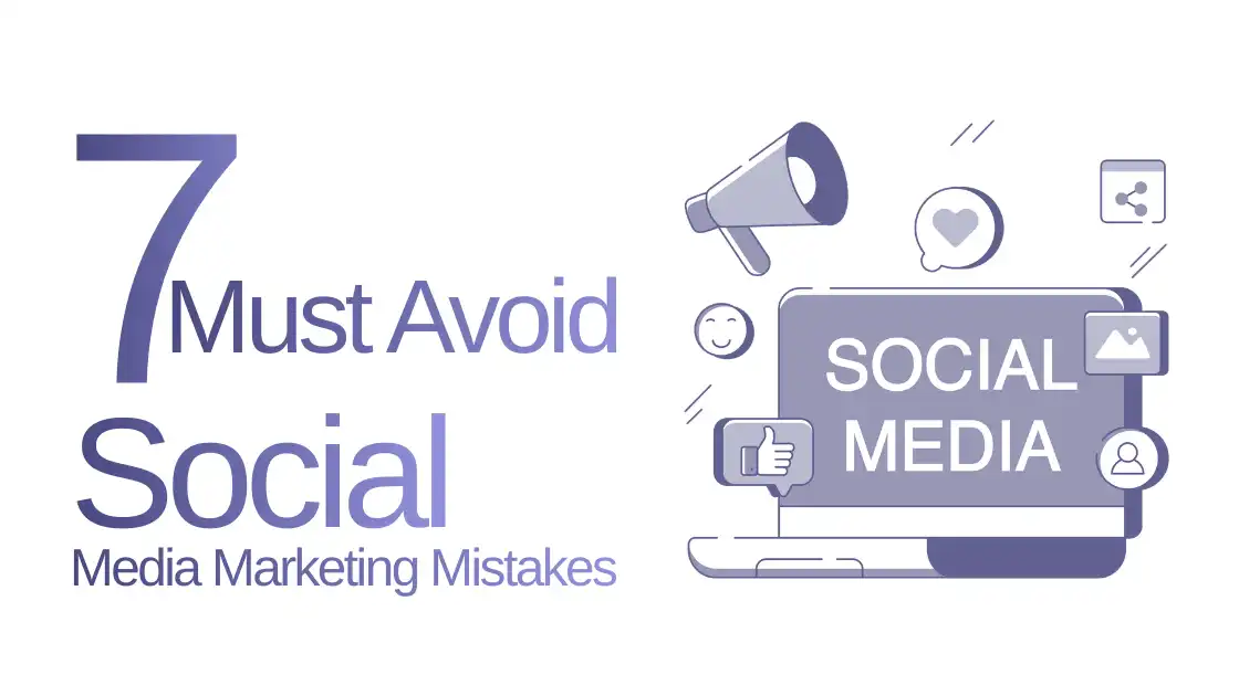 Social Media Marketing Mistakes